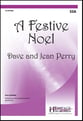 A Festive Noel SSA choral sheet music cover